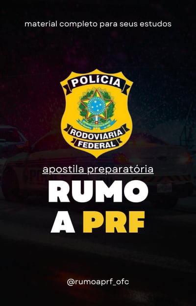 RUMO A PRF: Apostila Preparatória