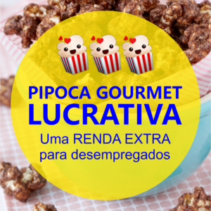 Pipoca Gourmet Lucrativa